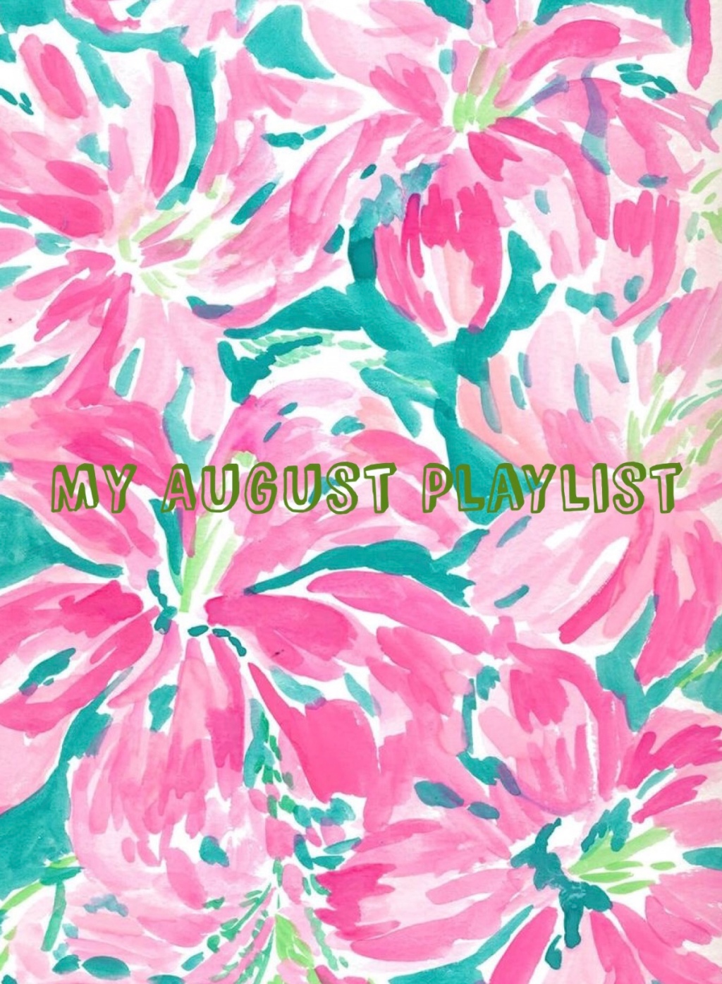 My August Playlist